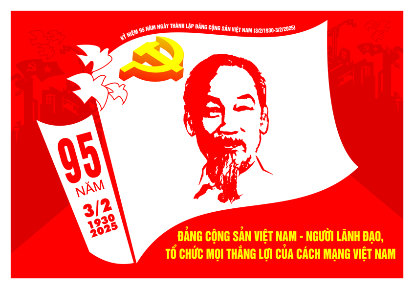 Tuyên truyền kỷ niệm 95 năm Ngày thành lập Đảng Cộng sản Việt Nam (03/02/1930 - 03/02/2025)