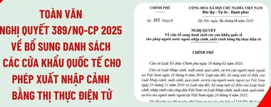 Nghị quyết số 389/NQ-CP của Chính phủ: Về việc bổ sung danh sách các cửa khẩu quốc tế cho phép người nước ngoài nhập cảnh, xuất cảnh bằng thị thực điện tử